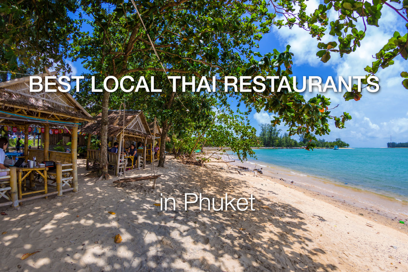 23 Best Very Local Thai Restaurants In Phuket Updated