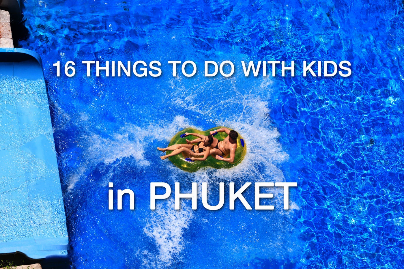 22 Best Things To Do In Phuket With Kids And Family - PHUKET 101