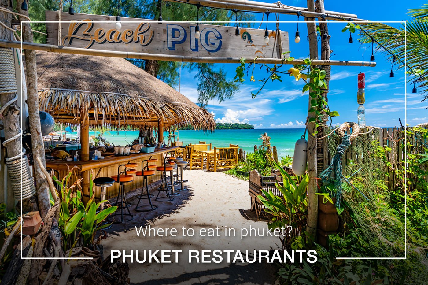 Phuket restauranter: hvor og hvad skal man spise i Phuket