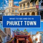 Phuket Old Town - What to See and Do in Old Phuket Town