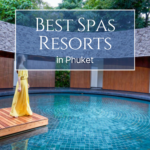 Best Spas Resorts in Phuket
