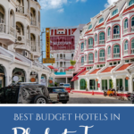 Best Budget Hotels In Phuket Town