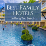 Best Family Hotels In Bang Tao Beach