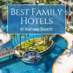 Best Family Hotels In Kamala Beach