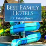 Best Family Hotels In Patong Beach